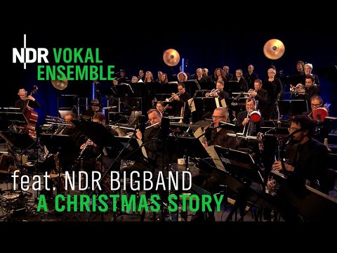 "A Christmas Story": Weihnachtsklassiker im Jazzgewand | NDR Vokalensemble & NDR Bigband