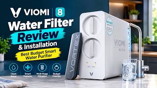 Viomi 8 Water Filter Review & Installation | Best Budget Smart Water Purifier 2025