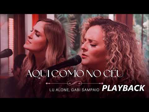 Lu Alone, Gabi Sampaio - Aqui Como No Céu (Playback)
