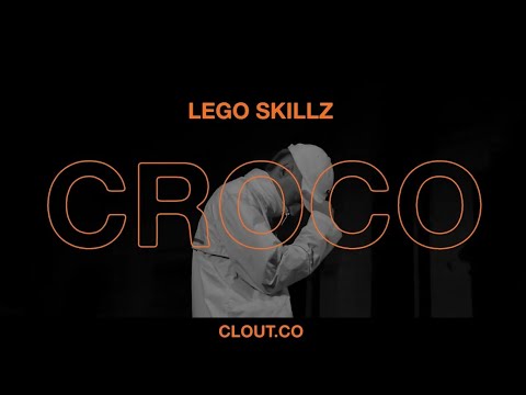 LEGO SKILLZ - CROCO (Prod. Misterweed/Nego B/DJ Totaim)