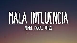 Noriel Manuel Turizo - Mala Influencia (Letra/Lyri