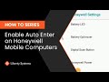 How To Enable Auto Enter After Scan On Honeywell CK65 CT40 CT60