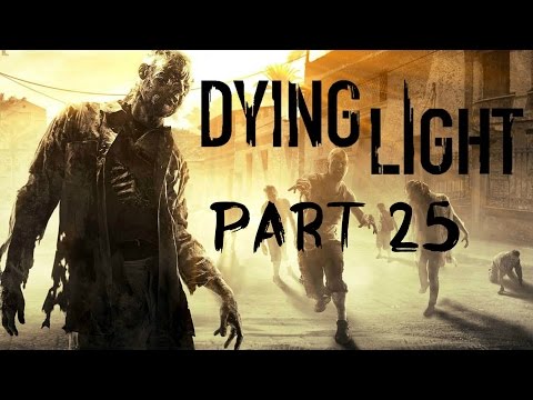 Dying Light Part 25 Broadcast Before Bombing Gameplay Walkthrough (Xbox One, PS4)