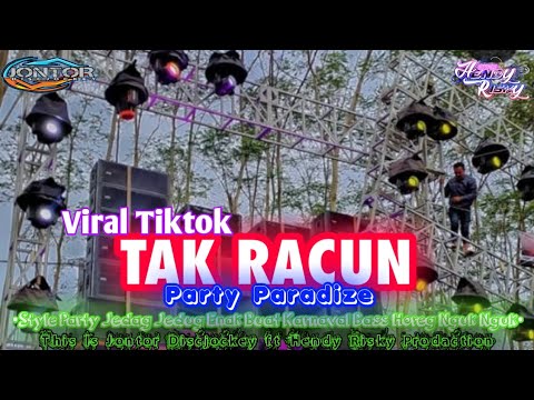 Dj Tak Racun x Paradize (Arif Citenx ft Della Monika) Party Karnaval Nguk nguk Viral