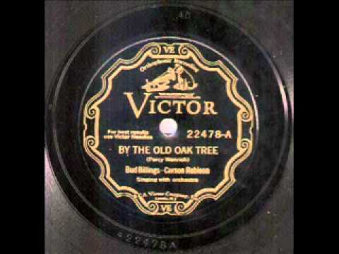 Bud Billings & Carson Robison - By the Old Oak Tree (1930)