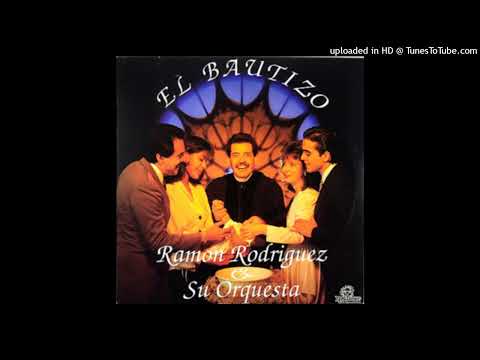 La Invitación - Ramón Rodriguez & Orquesta (El Bautizo) 1988