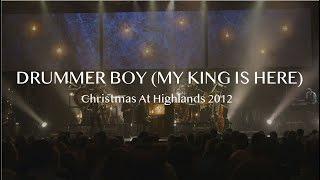 Little Drummer Boy / My King Is Here