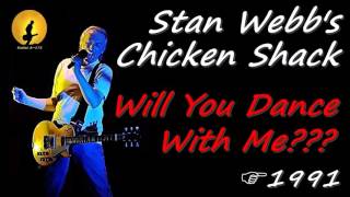 Stan Webb's Chicken Shack - Will You Dance With Me? (Kostas A~171)