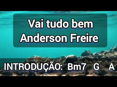 Vai Tudo Bem - Anderson Freire