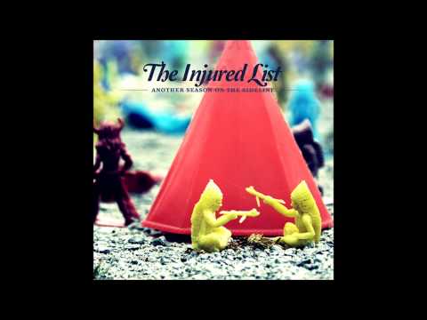 The Injured List - It Never Happened (Unmastered)