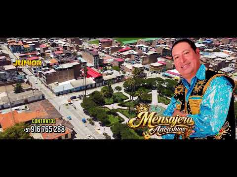MENSAJERO ANCASHINO / TEMA:ANCASH QUERIDO