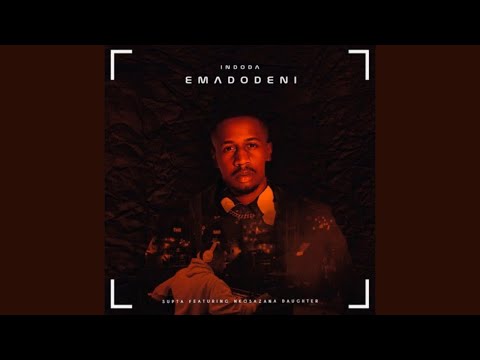 Supta - Indoda Emadodeni (Official Audio) ft. Nkosazana Daughter