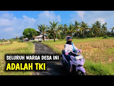 DESA AJAIB || MENDADAK SUPER KAYA KARENA HAMPIR SELURUH WARGA DESA INI  BEKERJA SEBAGAI TKI