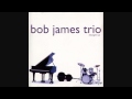 Bob James Trio - The Jody Grind