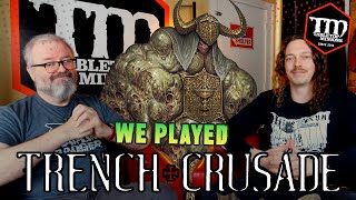 Sam Lenz & I Played Trench Crusade: Initial Impressions