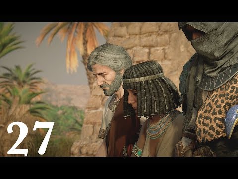 ASSASSINS CREED: ORIGINS Gameplay Walkthrough PT. 27