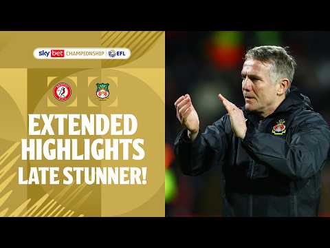 LATE STUNNER! | Bristol City v Wrexham Extended Highlights