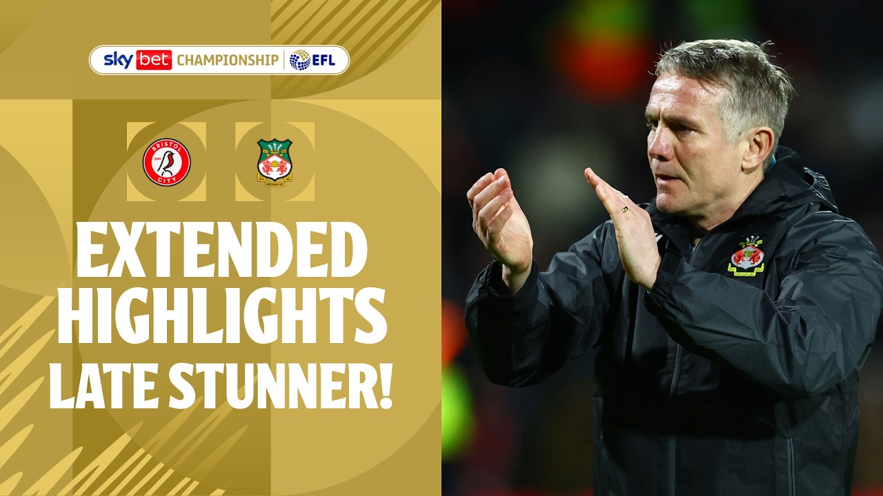 Bristol City vs Wrexham Highlights