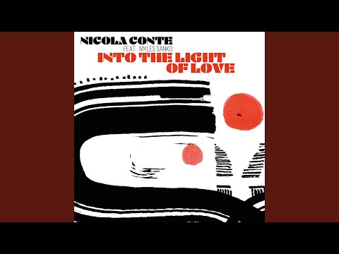 Into The Light Of Love (feat. Myles Sanko)