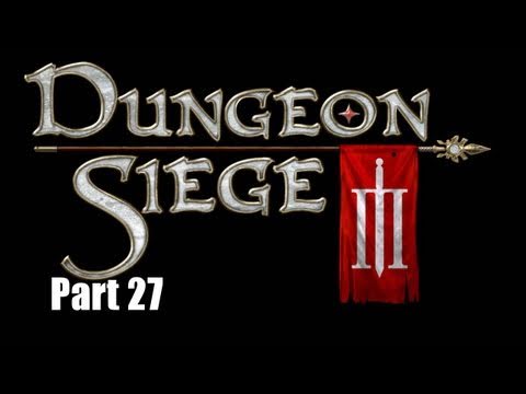 Dungeon Siege 3 Walkthrough - The Battle for Raven's Rill - Heroes of Old & Relics of Another PT 3