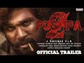 Pushpa Part 2 Official Trailer Allu Arjun Rashmika Mandana Fahad Faisal A Sukumar