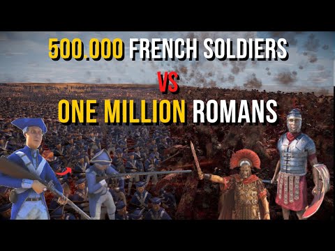 500.000 French Revolutionary Army vs ONE MILLION Romans Generals - Ultimate Epic Battle Simulator 2