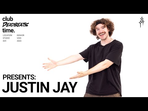 Justin Jay | Live From Denver - Presented By Deadbeats & Club Studio Time