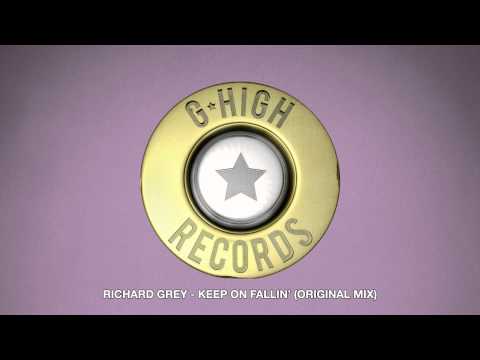 Richard Grey - Keep On Fallin' (Original Mix)