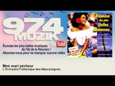 L'Orchestre Folklorique des Mascareignes - Mon mari pêcheur - 974Muzik