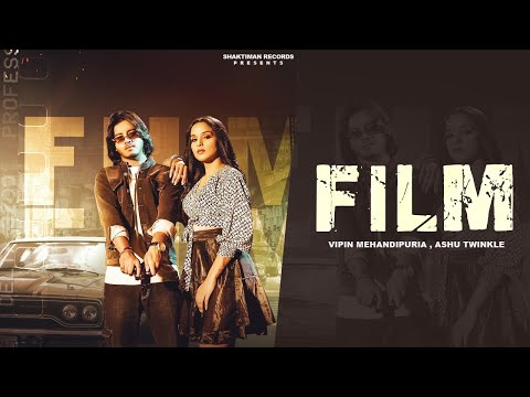 FILM (official video) Vipin mehandipuria, Babu saini, Ashu twinkle, Ishita | New Haryanvi Song 2023