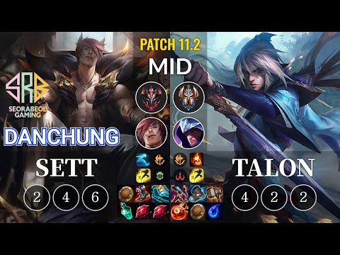 SRB Danchung Sett vs Talon Mid - KR Patch 11.2