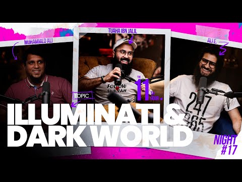 ILLUMINATI & DARK WORLD | The 11th Hour | Ep. 17 | Tuaha Ibn Jalil feat. Ali E. & Muhammad Ali