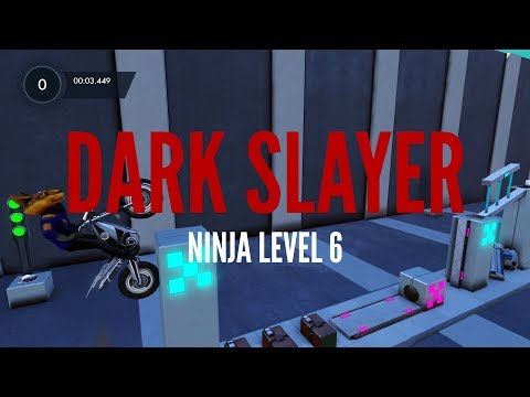 Trials Fusion - Dark Slayer [Ninja Level 6]