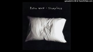 Peter Wolf - Some Things You Don&#39;t Want To Know