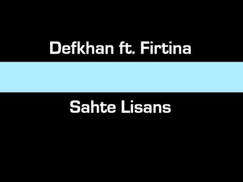 Defkhan ft. Firtina - Sahte Lisans