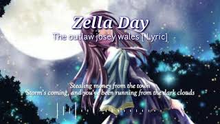 ZELLA Day - The Outlaw Josey Wales [ Lyric ]