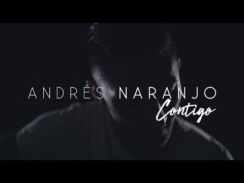 Andrés Naranjo - Contigo