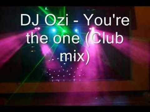 DJ Ozi - You're the one (Club mix)
