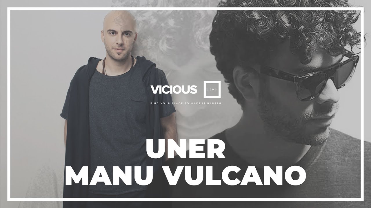 Manu Vulcano and Uner - Live @ Vicious Live 2013