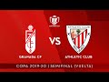 ⚽ FULL MATCH | 🏆 Copa Semifinal (vuelta) I Granada CF 2 - Athletic Club 1