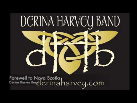 The Irish Rover Farewell To Nova Scotia - Derina Harvey Band