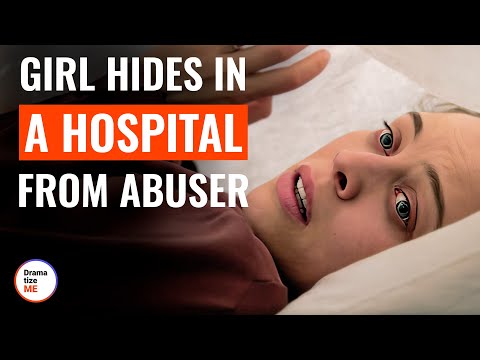 Girl Hides In A Hospital From Abuser | @DramatizeMe