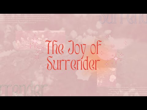 The Joy Of Surrender | Jean Li | 12 February 2023