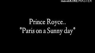 Prince Royce |• Paris on a sunny day • (Letra)