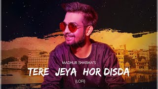 Download lagu Tere Jeya Hor Disda | Kiven Mukhde - LoFi | Madhur Sharma | Nfak |  @PearlRecords mp3