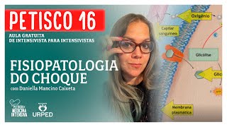 PETISCO 16 | FISIOPATOLOGIA DO CHOQUE