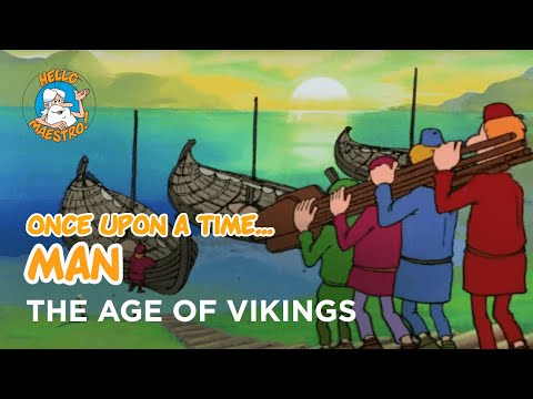 Once Upon a Time... Man -  The age of vikings - Hello Maestro