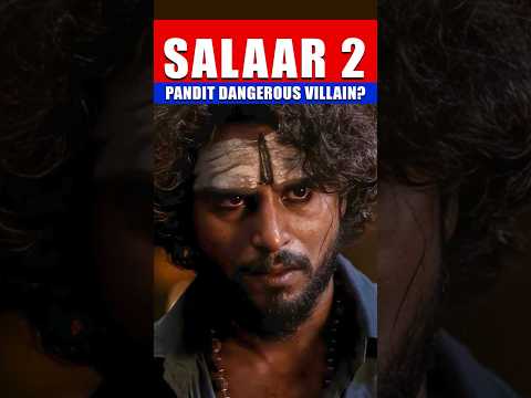 Pandit – The Most Dangerous Villain of Salaar 2!  😱🔥 #shorts #prabhas #movie