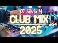 Music Mix 2025 64 Party Club Dance 2025 Best Remixes Of Popular Songs 2025 MEGAMIX DJ Silviu M