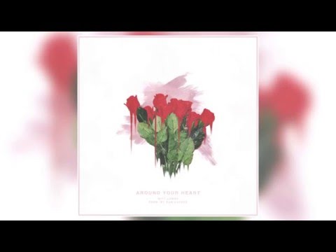 Witt Lowry - Around Your Heart (Prod. Dan Haynes)